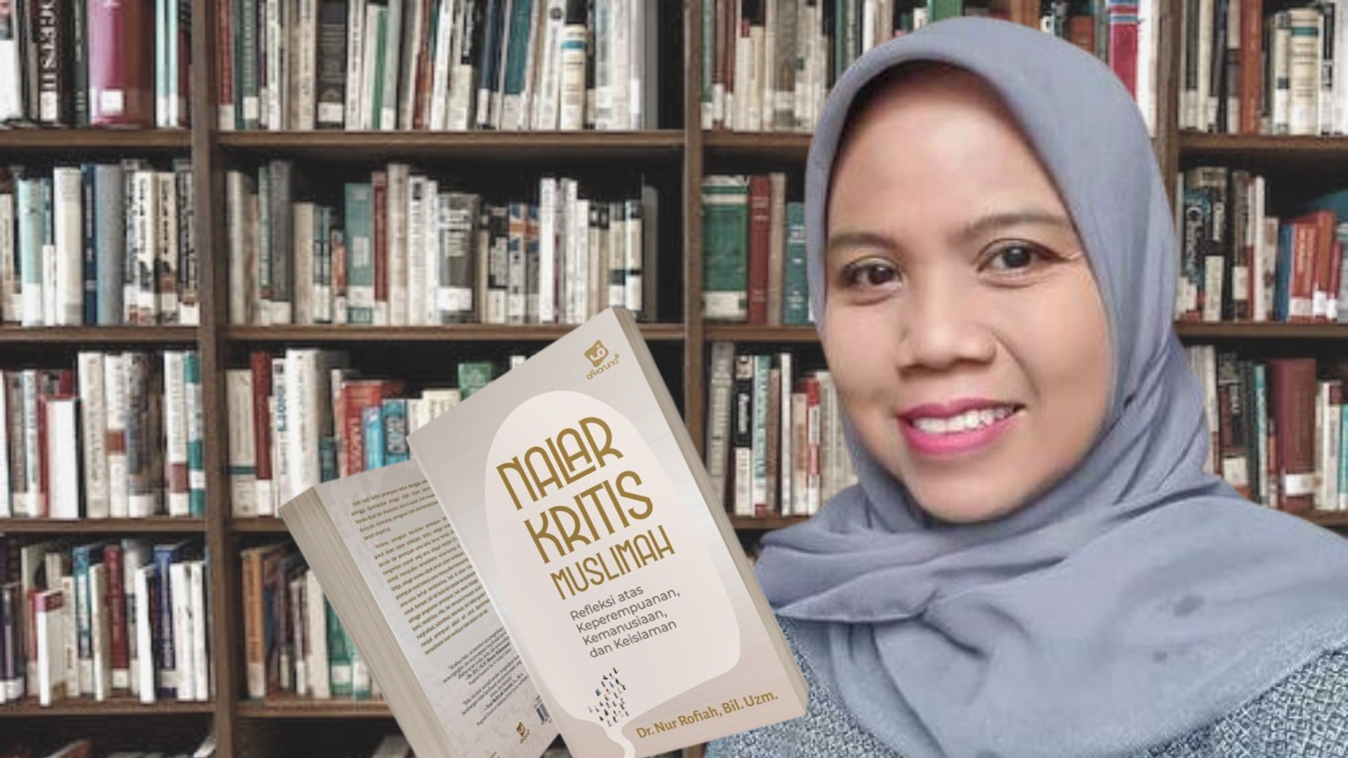 Wawancara Dr. Nur Rofiah: Bahaya Pernikahan Dini dari Kacamata Agama, Sosial, hingga Kesehatan.