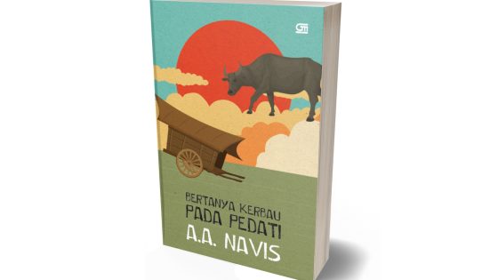 Buku ‘Bertanya Kerbau pada Pedati: Bertanya pada Kerbau, Bercermin pada Manusia
